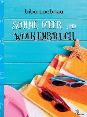 cover image of Sonne, Meer und Wolkenbruch